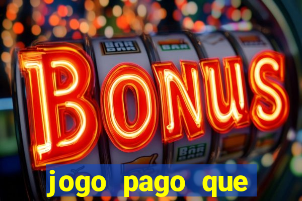 jogo pago que ganha dinheiro